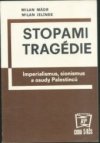 Stopami tragédie