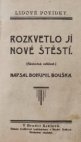 Rozkvetlo jí nové štěstí