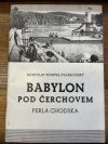Babylon pod Čerchovem - perla Chodska