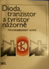 Dioda, tranzistor a tyristor názorně