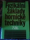 Fyzikální základy hornické techniky