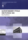 Klíčové mezníky vývoje ČSR po roce 1945