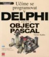 Učíme se programovat v Delphi a jazyce Object Pascal