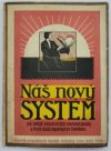 Náš nový systém úspěchu a návody, jak vypracovati svoji osobnost v ohledu tělesném i duševním k naprosté převaze a dokonalosti