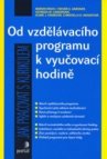 Od vzdělávacího programu k vyučovací hodině