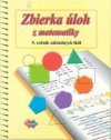 Zbierka úloh z matematiky pre 5. ročník základných škôl