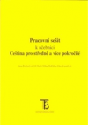 Pracovní sešit k učebnici Čeština pro středně a více pokročilé