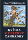 Kvítka z čertovy zahrádky