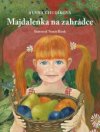 Majdalenka na zahrádce