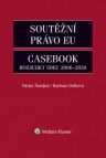 Soutěžní právo EU - Casebook