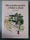 Sto a jedna pověst z Polné a okoli 