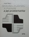 Stavba klavírů a pianin a její problematika