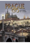 Prague, mother of cities