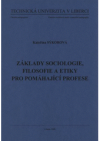 Základy sociologie, filosofie a etiky pro pomáhající profese