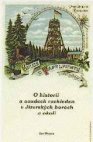 O historii a osudech rozhleden v Jizerských horách a okolí