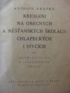 Kreslení na obecných a měšťanských školách chlapeckých i dívčích