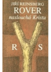 Rover naslouchá Kristu