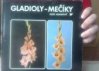 Gladioly - Mečíky