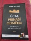 Úcta přináší odměnu