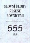 Slovní úlohy řešené rovnicemi