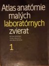 Atlas anatómie malých laboratórnych zvierat