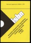 Soupis účastníků systému mezinárodního standardního číslování knih - ISBN - v České republice s dodatkem Soupis účastníků systému Mezinárodního standardního číslování hudebnin - ISMN - v České republice