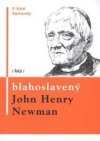 Blahoslavený John Henry Newman