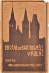 Dějiny a popis děkanského chrámu sv. Bartoloměje v Kolíně