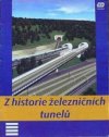 Z historie železničních tunelů