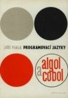 Programovací jazyky ALGOL (Algorithmic Language) a COBOL (Common Business Oriented Language)