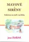 Mayové a Sirény 1.