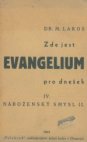 Zde jest Evangelium pro dnešek