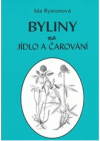 Byliny na jídlo a čarování