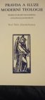 Pravda a iluze moderní teologie