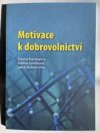 Motivace k dobrovolnictví 