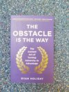 The Obstacle is the Way