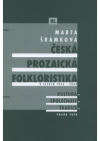 Česká prozaická folkloristika v letech 1945-2000