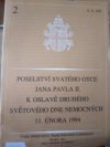 Poselství svatého otce Jana Pavla II. k oslavě druhého světového dne nemocných 11. února 1994