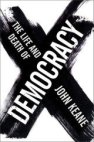 The Life and Death of Democracy