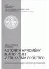 Autorita a proměny jejího pojetí v edukačním prostředí