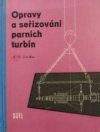 Opravy a seřizování parních turbin