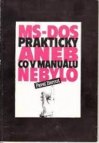 MS-DOS prakticky, aneb, Co v manuálu nebylo