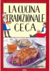 La cucina tradizionale ceca