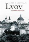 Lvov Zapomenutý střed Evropy