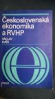 Československá ekonomika a RVHP [Rada vzájemné hospodářské pomoci]