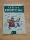 ČEŠTINA PRO ČTVRŤÁKY