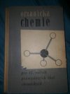 Organická chemie pro 2. ročník středních průmyslových škol chemických