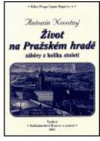 Život na Pražském hradě