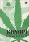 Konopí - biomasa pro život