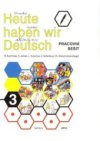 Heute haben wir Deutsch 3